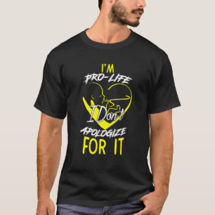 T-shirt Je suis Anti-avortement Ne m'excuse pas Christie a