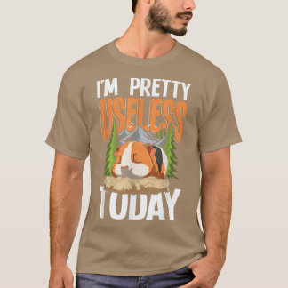 T-shirt Je suis assez inutile aujourd'hui Guinéen Cochon