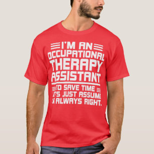 T-shirt Je suis assistante d'ergothérapie pour gagner du t