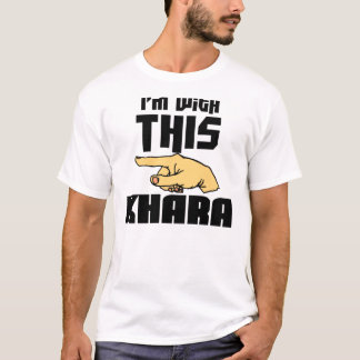 T-shirt Je suis avec ce Khara