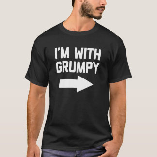 T-shirt Je suis avec Grumpy Dire Sarcastic Mignon Grump