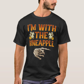 T-shirt Je suis avec le costume de chemise à ananas drôle 