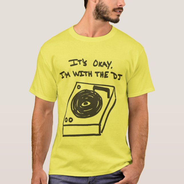 T-shirt Je suis avec le DJ (Devant)
