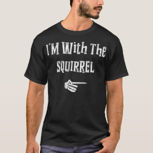 T-shirt Je suis avec l'écureuil costume d'Halloween drôle