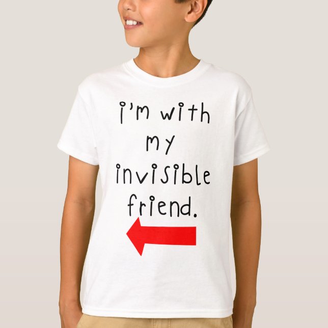T-shirt Je suis avec mon ami invisible (Devant)