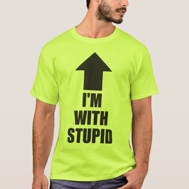 T-shirt Je suis avec Stupid (Devant)