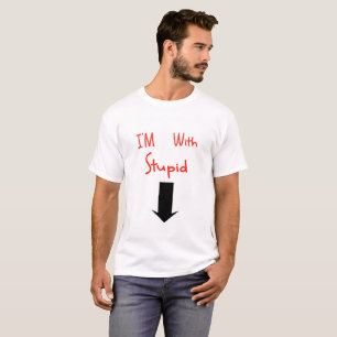 T-shirt Je suis avec Stupid