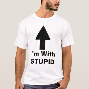 T-shirt Je suis avec STUPID