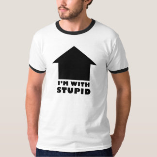 T-shirt Je suis avec stupide