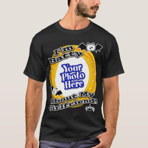 T-shirt Je suis Batty à propos de ma petite amie Photo Bla