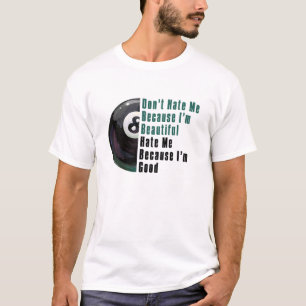 T-shirt Je Suis Beau Je Suis Bon 8 Balle