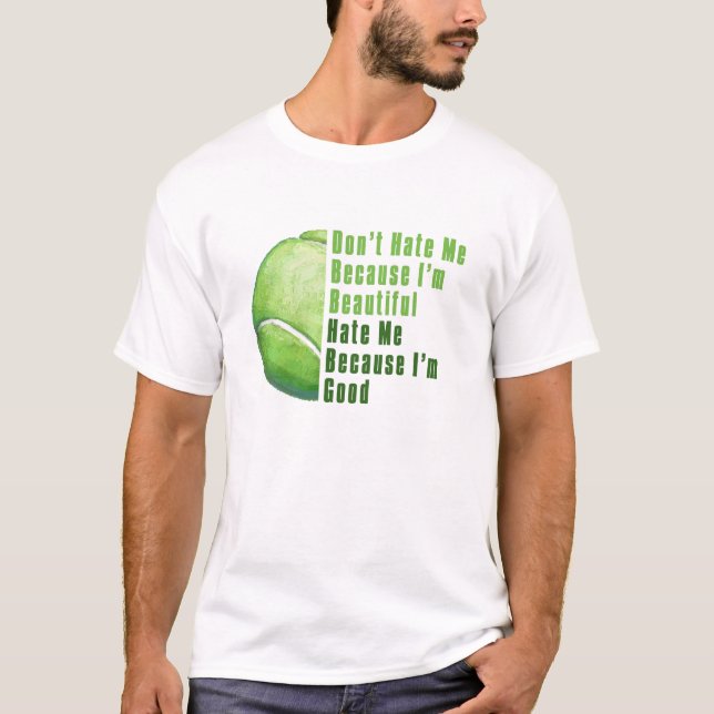 T-shirt Je Suis Beau Je Suis Bon Bal De Tennis (Devant)