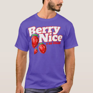 T-shirt Je Suis Berry Nice Parce Que Je Suis Un Végétarien