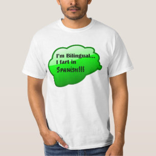 T-shirt "Je suis bilingue… je pète dans l'Espagnol ! ! !"