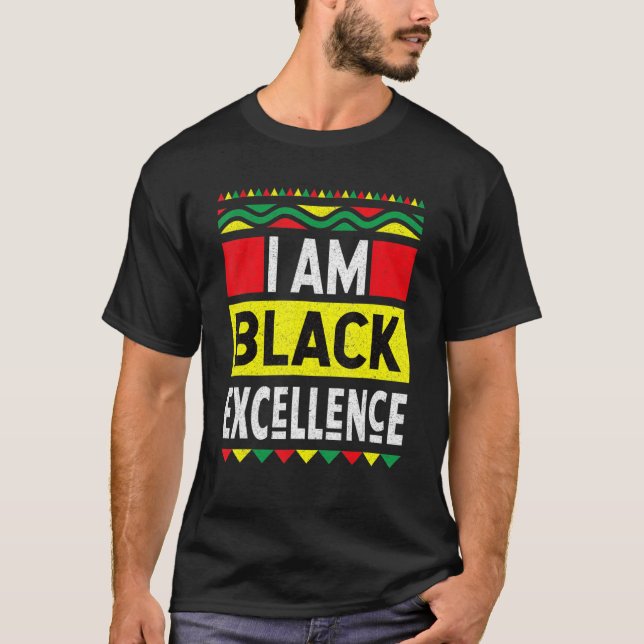 T-shirt Je suis Black Excellence Black Histoire Mois Afric (Devant)