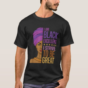 T-shirt Je suis Black Excellence Soyez un grand Mois de l'