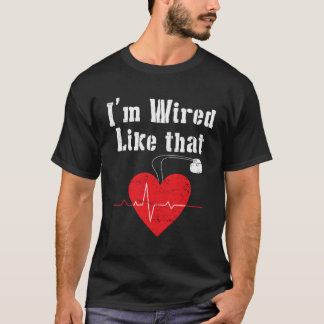 T-shirt Je Suis Branché Comme T Icd Chirurgie Cardiaque Pa