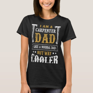 T-shirt Je Suis Carpenter Papa Normal Papa, Mais Beaucoup 