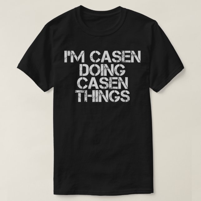 T-shirt JE SUIS CASEN FAIRE DES CHOSES DE CASEN Nom Amusan (Design devant)