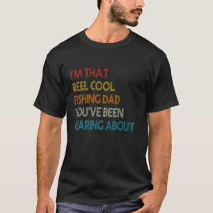 T-shirt Je suis ce papa pêcheur vraiment cool dont vous av