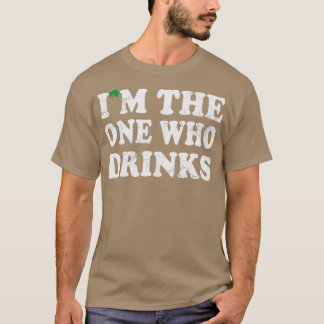 T-shirt Je Suis Celui Qui Boit De L'Humour Irlandais Jour 