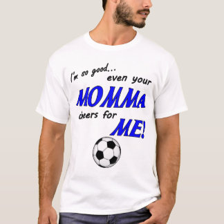 T-shirt Je suis chemise tellement bonne du football