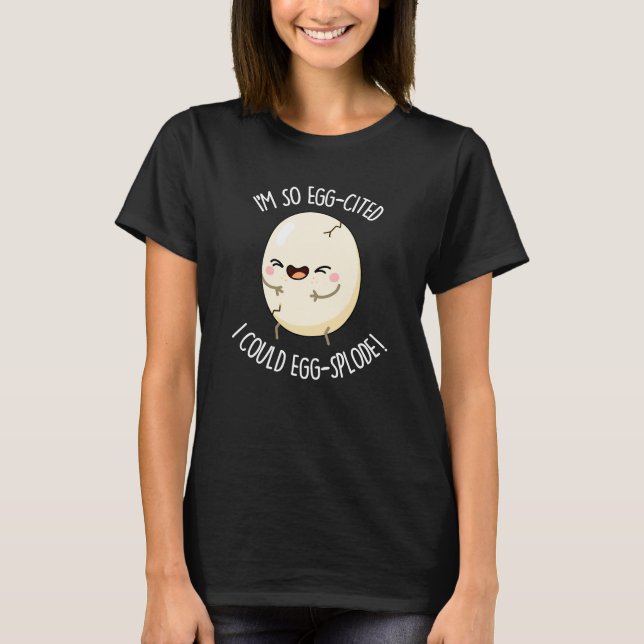 T-shirt Je suis cité par les oeufs Je pourrais enfiler un  (Devant)