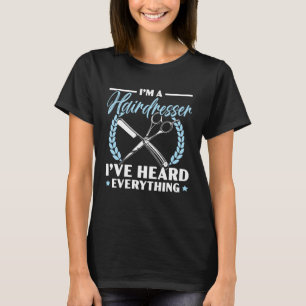 T-shirt Je suis Coiffeur J'ai entendu tout Barbershop