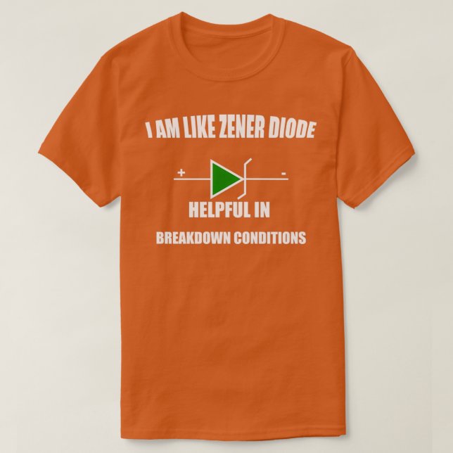 T-SHIRT JE SUIS COMME ZENER DIODE CONDITIONS DE PETIT DÉBU (Design devant)