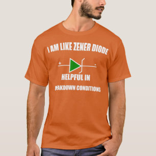 T-SHIRT JE SUIS COMME ZENER DIODE CONDITIONS DE PETIT DÉBU