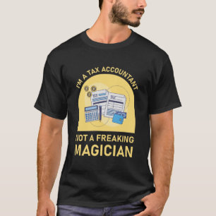T-shirt Je suis comptable fiscal et non magicien.