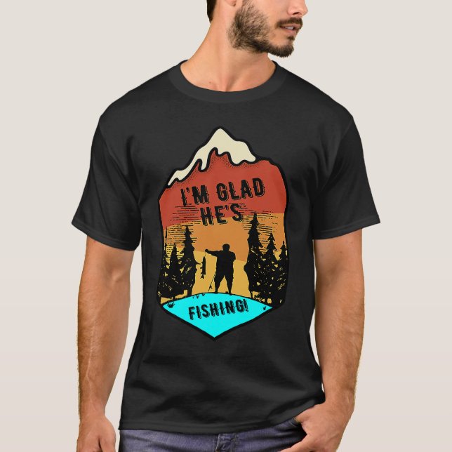 T-shirt Je suis content qu'il pêche (Devant)