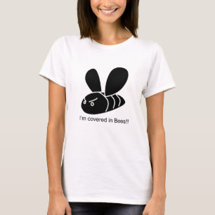 T-shirt Je suis couvert dans les abeilles ! ! Eddie Izzard