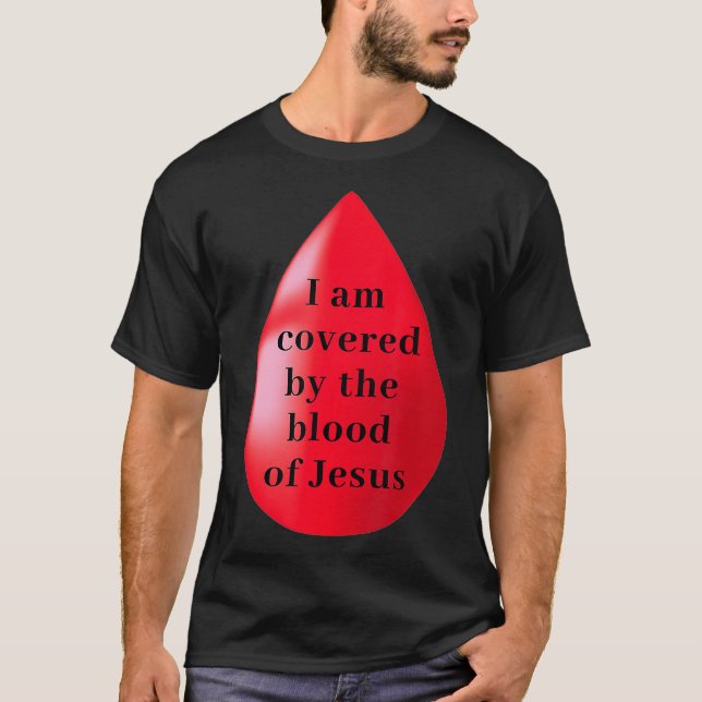 T-shirt Je Suis Couvert Par Le Sang De Jésus (Devant)
