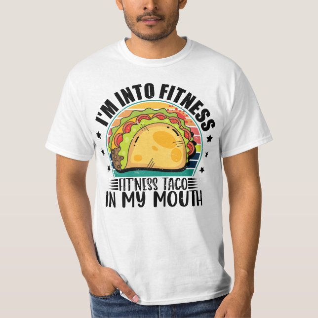 T-shirt Je suis dans Fitness Fit'ness Taco Dans Ma Bouche  (Devant)