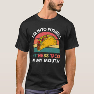 T-shirt Je suis dans Fitness Taco Dans Ma Bouche Fiesta Me