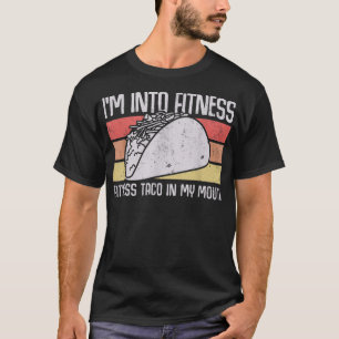 T-shirt Je suis dans Fitness Taco dans My Mouth hommes fem
