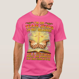 T-shirt Je Suis Dans L'Équipe Jésus Je Ne Suis Pas Religie