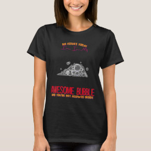 T-shirt Je suis dans ma merveilleuse bulle Citations d'Hum