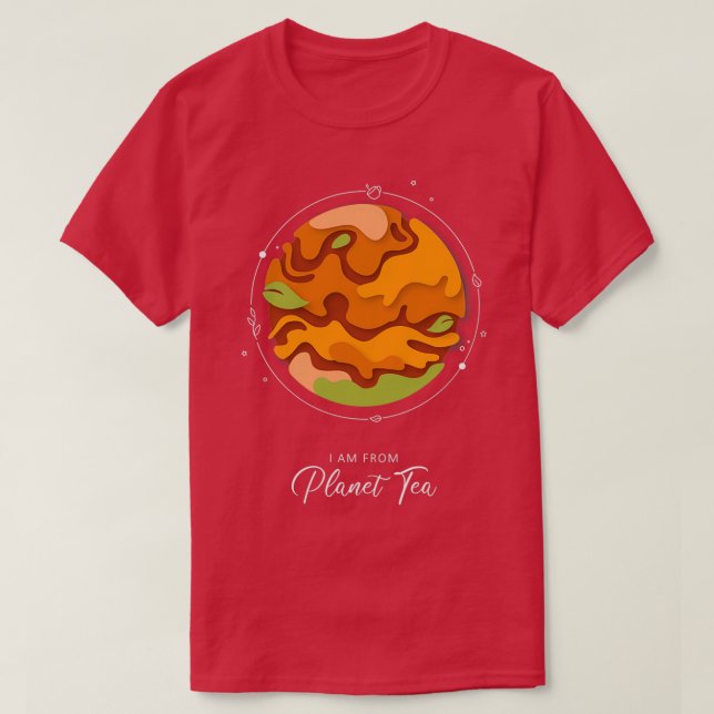T-shirt Je suis de Planet Tea arrière - plan sombre (Design devant)