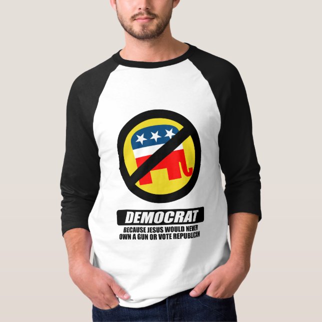 T-shirt Je suis Démocrate parce que Jésus ne posséderait (Devant)
