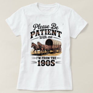 T-shirt Je suis des années 1900 - Anniversaire drôle vinta