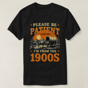 T-shirt Je suis des années 1900 - Joyeux anniversaire vint