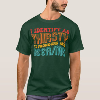 T-shirt Je suis désaltéré Mes pronoms sont Beerme Citation