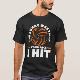 T-shirt Je suis désolé, c'était ton visage que j'ai frappé