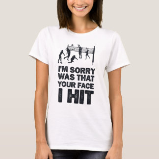 T-shirt Je suis désolé, j'ai frappé la citation de ton vis