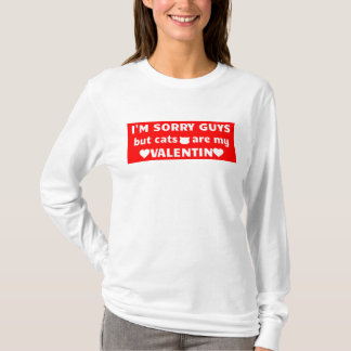 T-shirt Je suis désolé les gars mais les chats sont mon T-