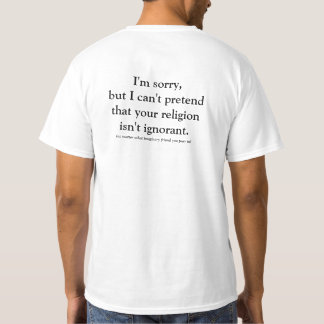 T-shirt Je suis désolé mais je ne peux pas feindre