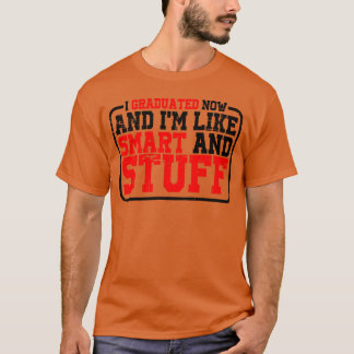 T-shirt Je suis diplômé maintenant et je suis comme intell
