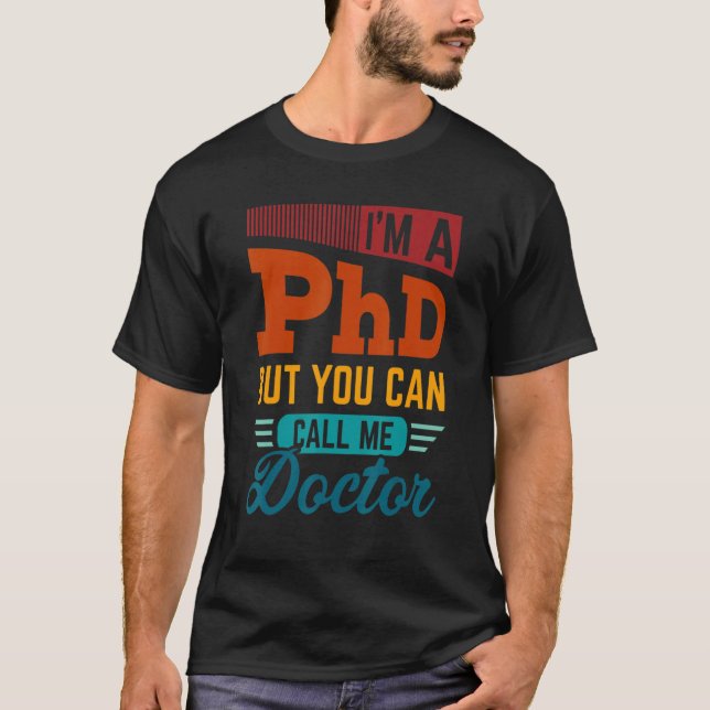 T-shirt Je suis Docteur mais vous pouvez m'appeler Docteur (Devant)
